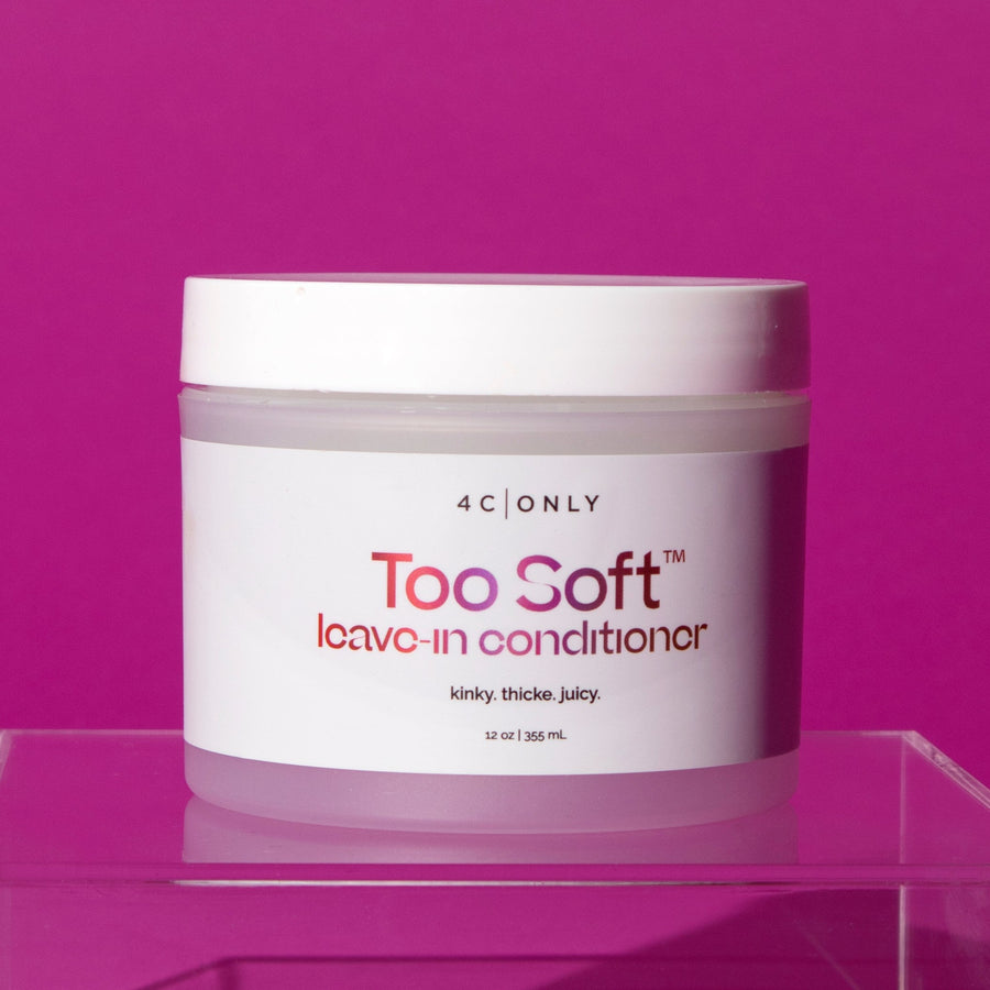 4C ONLY | Too Soft Leave-In Conditioner For 4C Hair